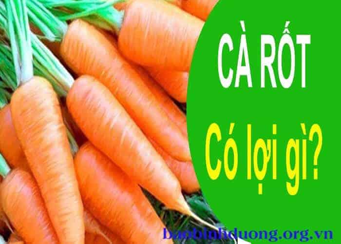 Củ Cà rốt có tác dụng gì ? Có thể chữa bệnh hay không