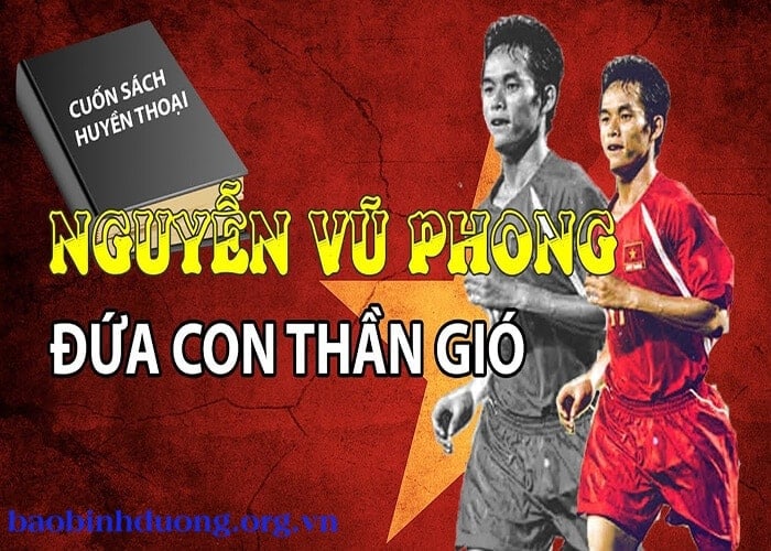 Quả bóng đồng Việt Nam Nguyễn Vũ Phong (Becamex Bình Dương):“Đứa con thần gió”!